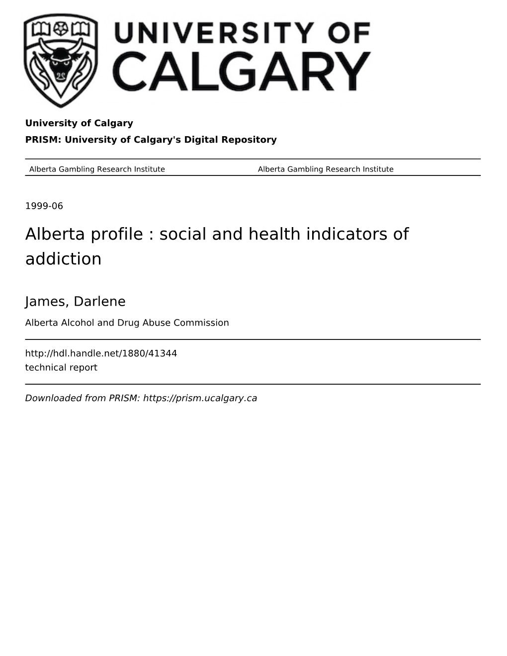 Alberta Profile : Social and Health Indicators of Addiction