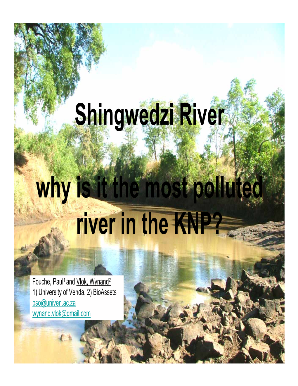 Shingwedzi River Why Is It the Most Polluted River in the KNP?