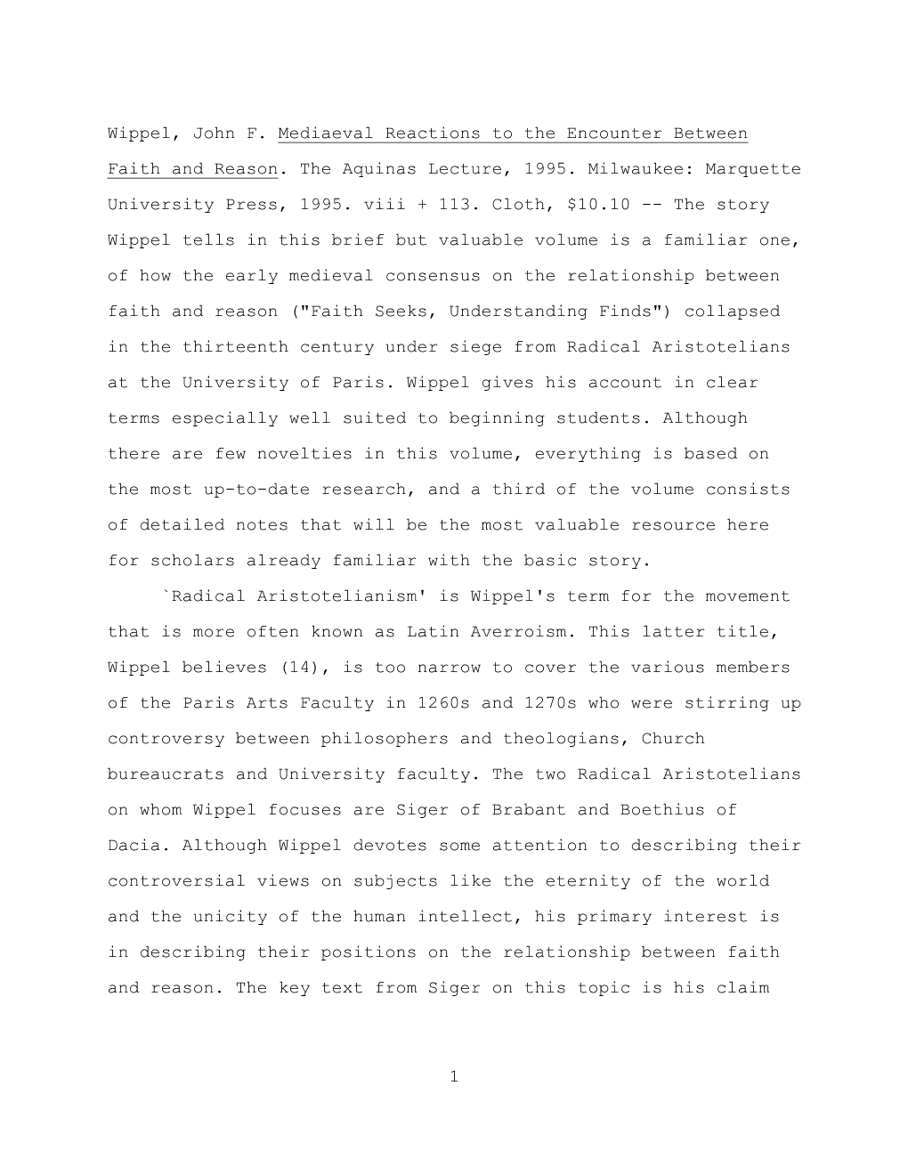 1 Wippel, John F. Mediaeval Reactions to the Encounter Between Faith and Reason. the Aquinas Lecture, 1995. Milwaukee: Marquette