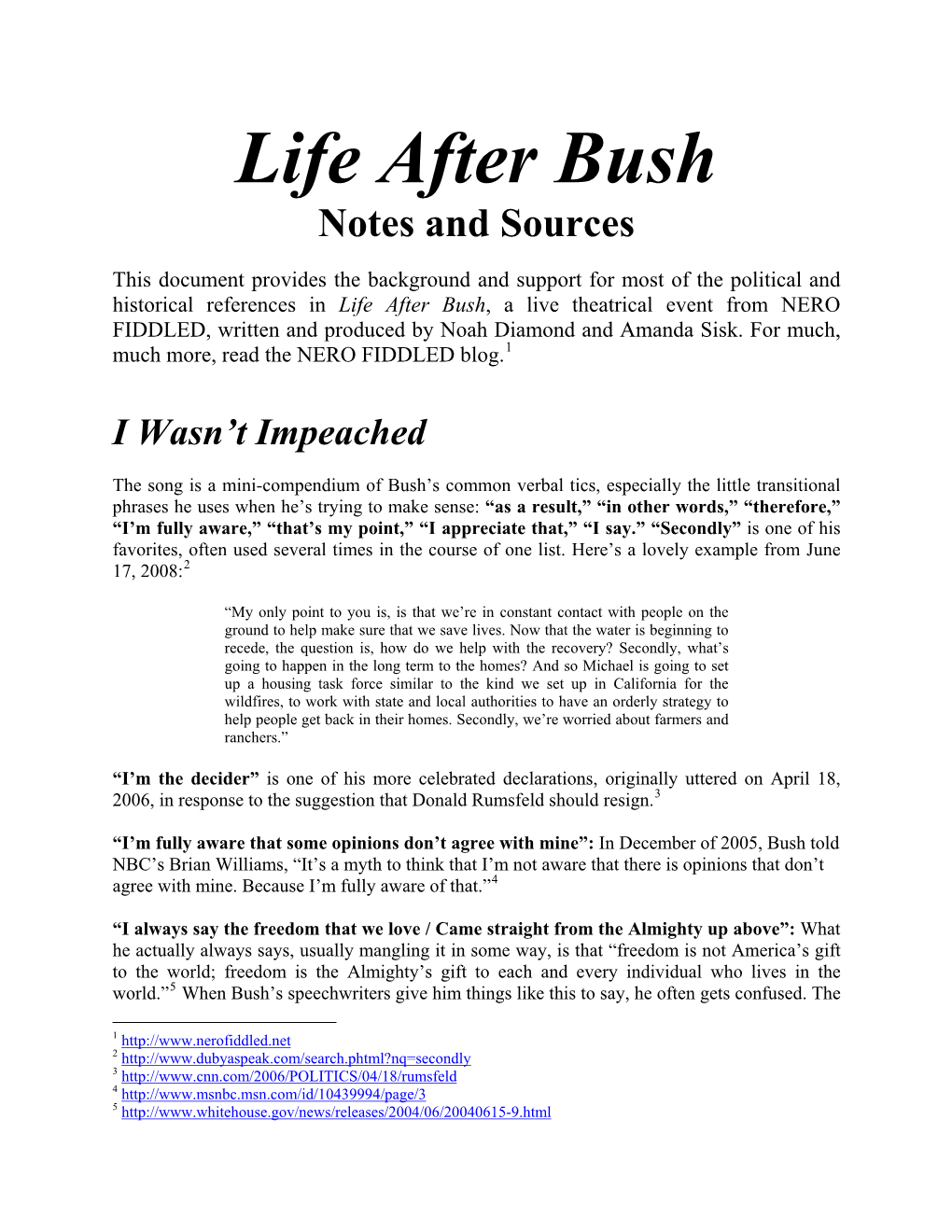 Life After Bush: Notes and Sources