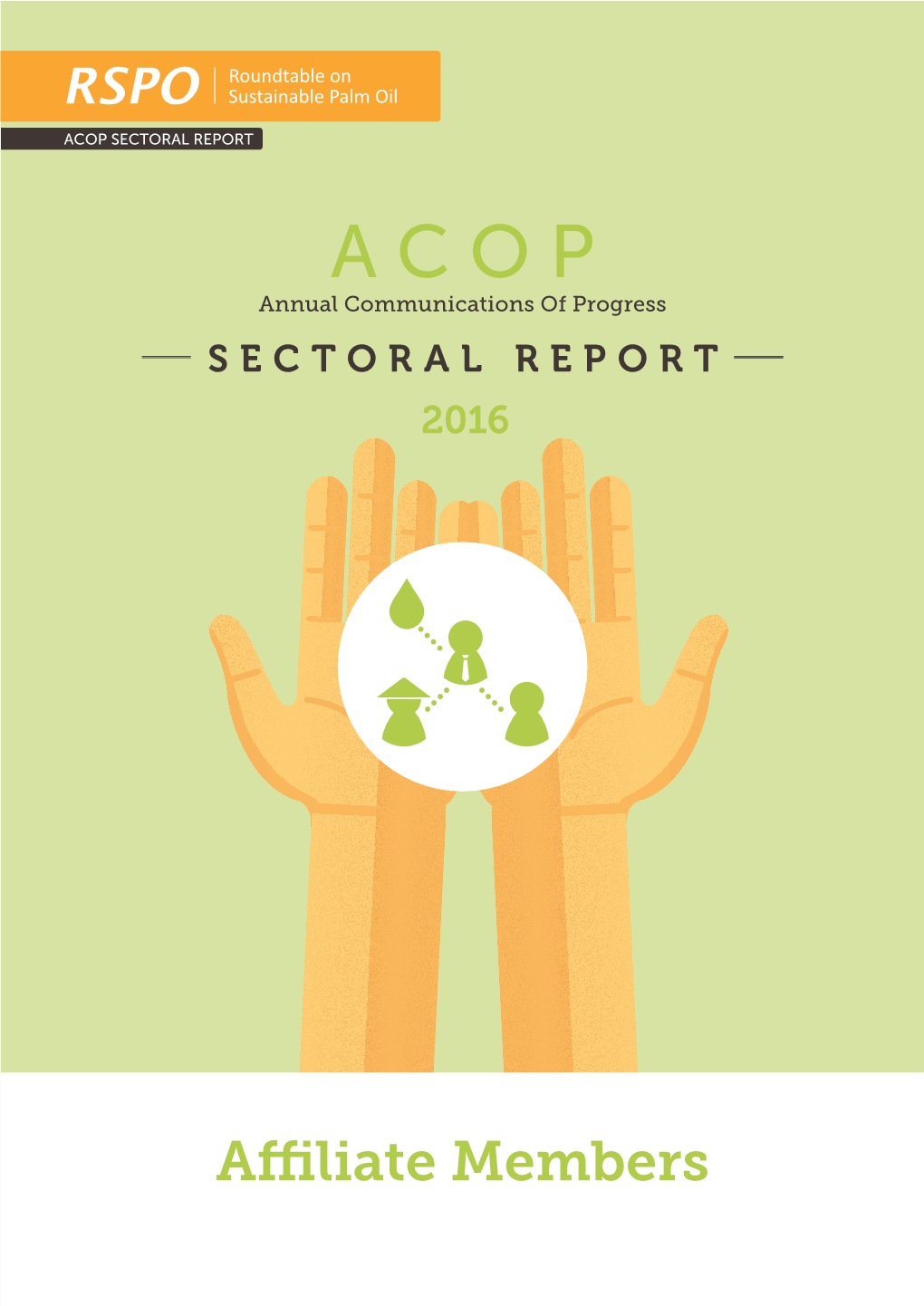 A C O P Annual Communications of Progress SECTORAL REPORT 2016