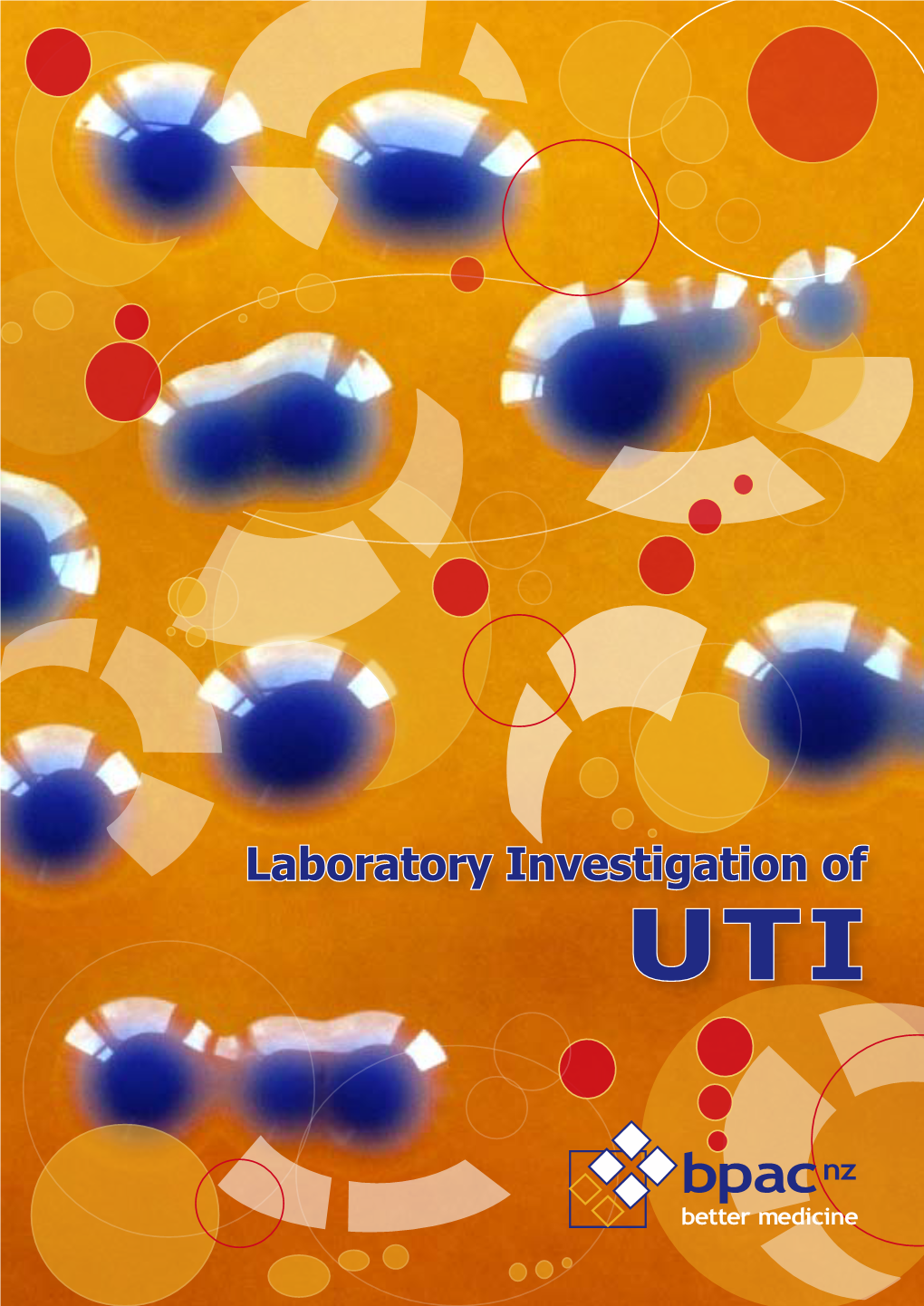 Laboratory Investigation of UTI