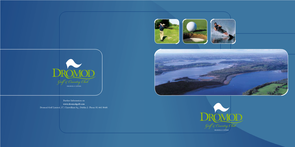 Further Information on Dromod Golf Limited, 17, Clanwilliam Sq., Dublin 2