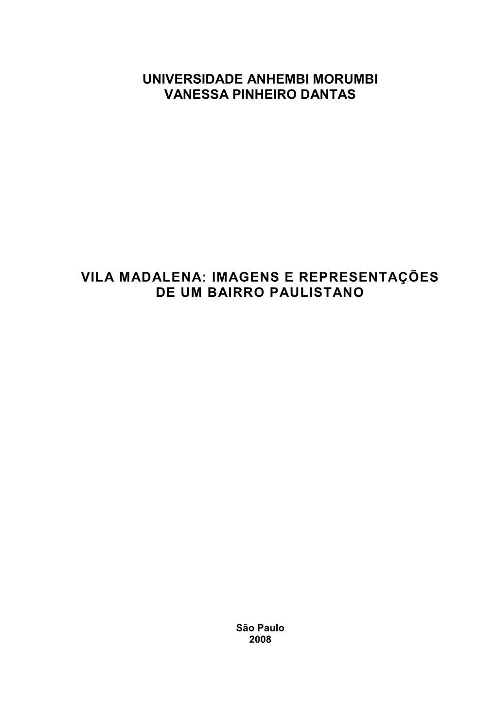 Universidade Anhembi Morumbi Vanessa Pinheiro Dantas Vila