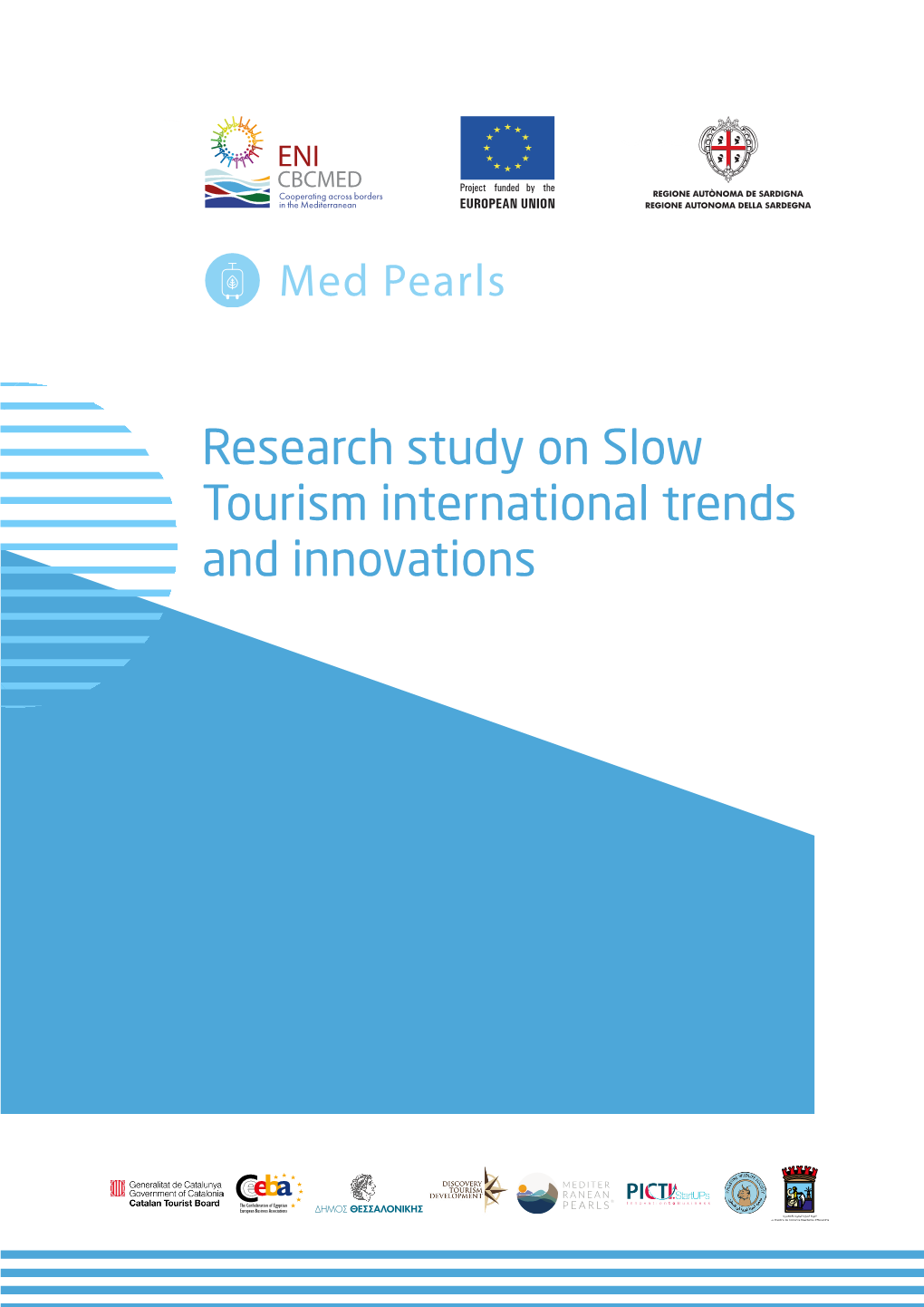 Research Study on Slow Tourism International Trends and Innovations CHAPTER 1: Conceptualization and Trends on Sustainable and Slow Tourism