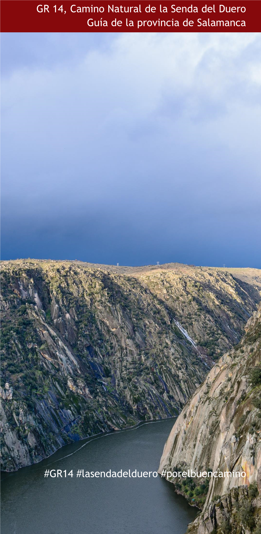 Sendero GR 14, Camino Natural De La Senda Del Duero. Guía De La