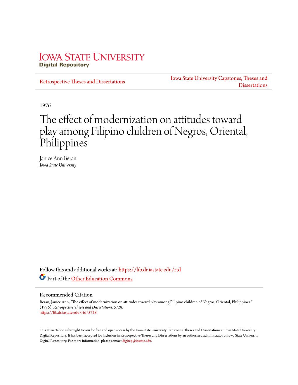 The Effect of Modernization on Attitudes Toward Play Among Filipino Children of Negros, Oriental, Philippines Janice Ann Beran Iowa State University