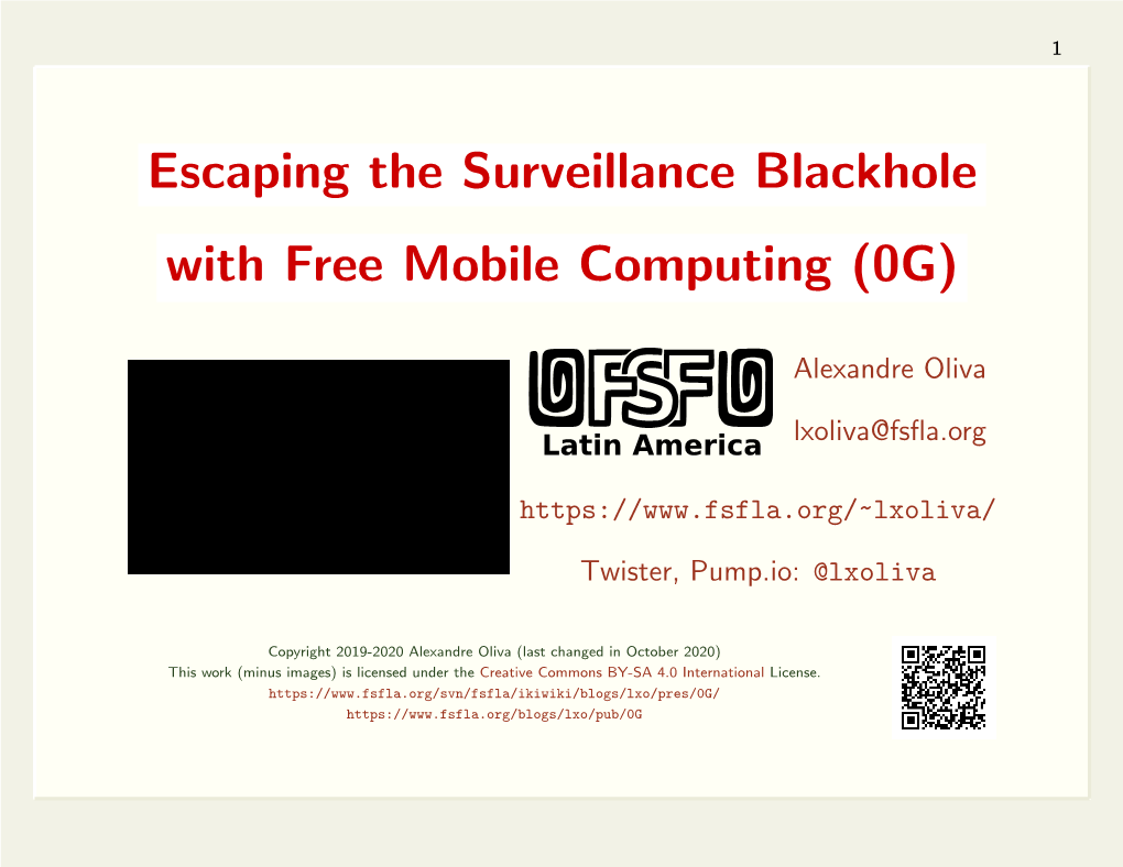 Escaping the Surveillance Blackhole with Free Mobile Computing (0G)