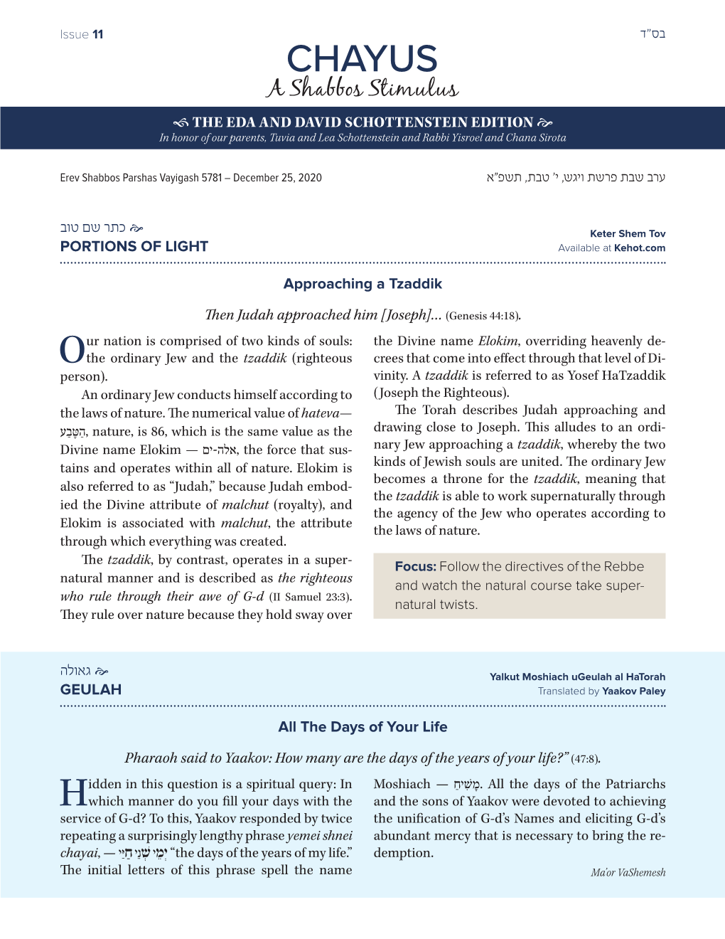 CHAYUS a Shabbos Stimulus  the EDA and DAVID SCHOTTENSTEIN EDITION  in Honor of Our Parents, Tuvia and Lea Schottenstein and Rabbi Yisroel and Chana Sirota