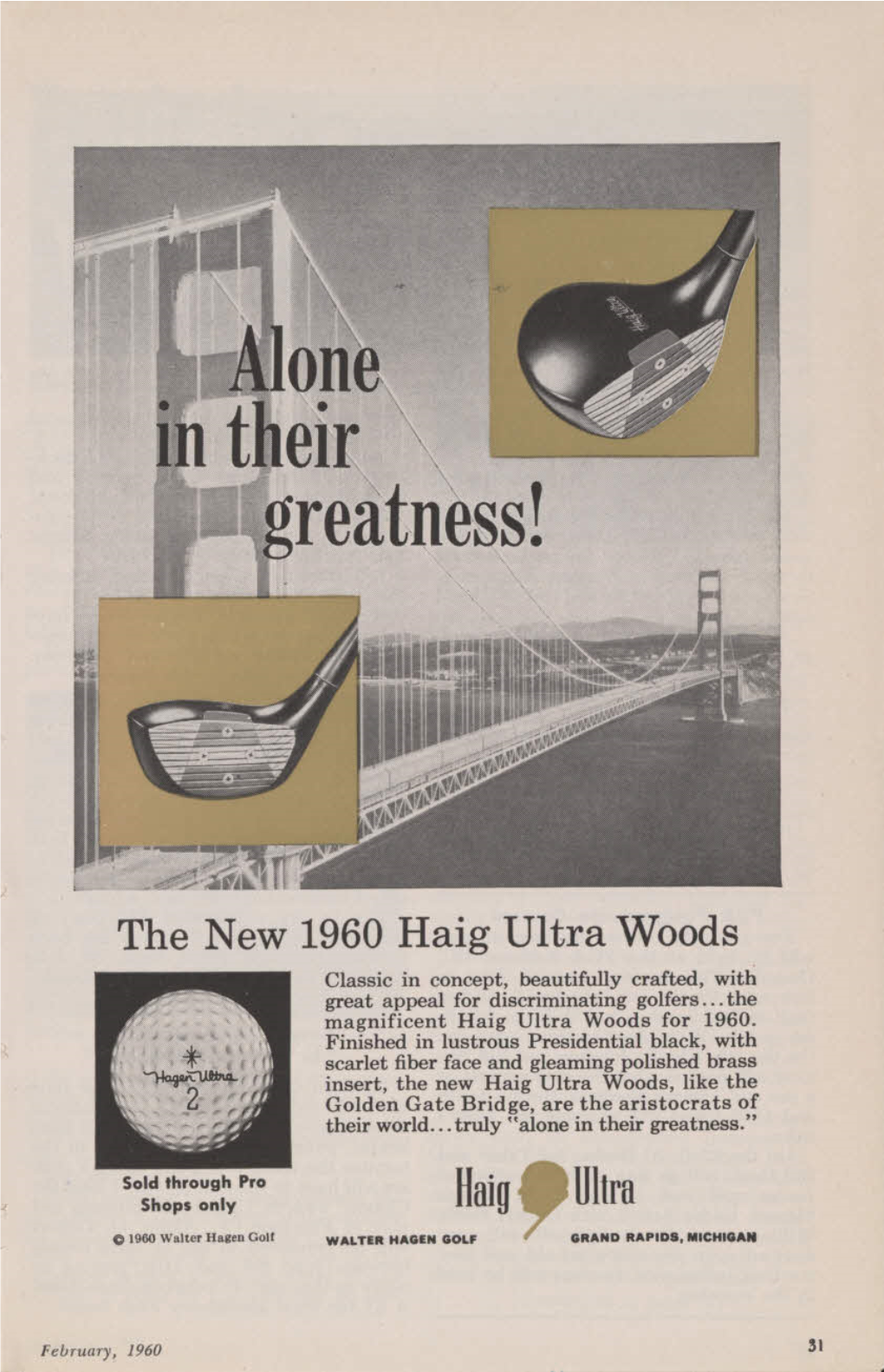 The New 1960 Haig Ultra Woods Classic in Concept, Beautifully Crafted, with Great Appeal for Discriminating Golfers