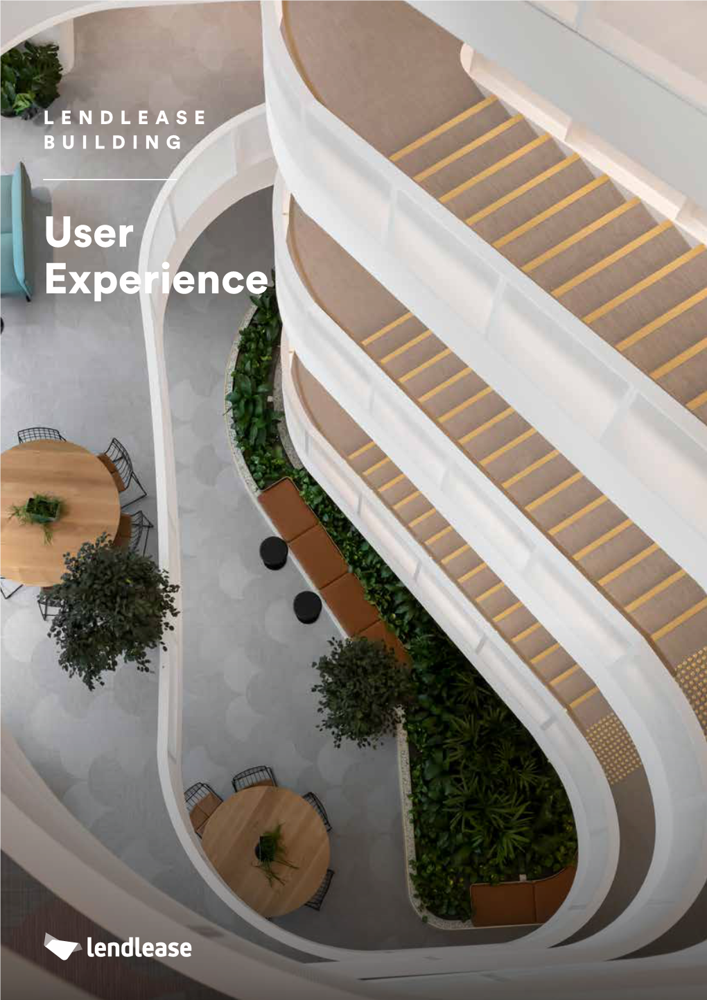 User Experience LENDLEASE BUILDING