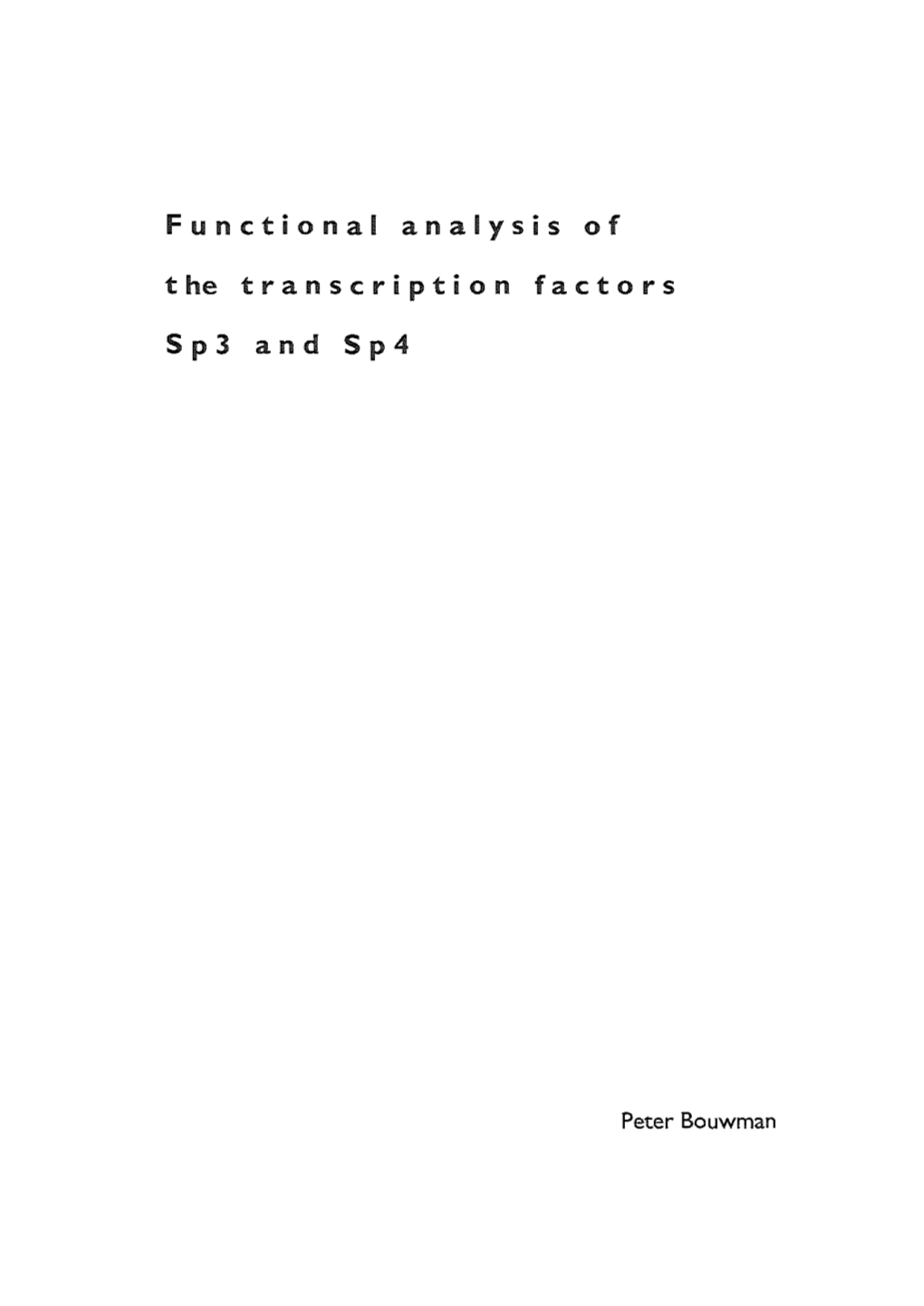 Functional Analysis of T He T R a N S C R I P T I O N F a C T O R S Sp3 And