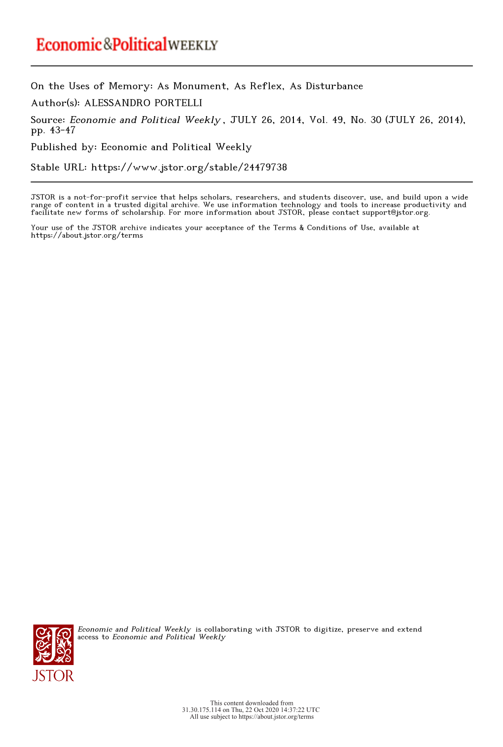 On the Uses of Memory: As Monument, As Reflex, As Disturbance Author(S): ALESSANDRO PORTELLI Source: Economic and Political Weekly , JULY 26, 2014, Vol