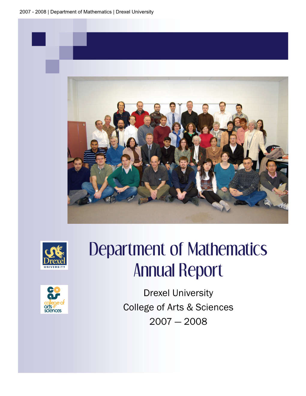 Department of Mathematics Annual Report Drexel University College of Arts & Sciences 2007 — 2008