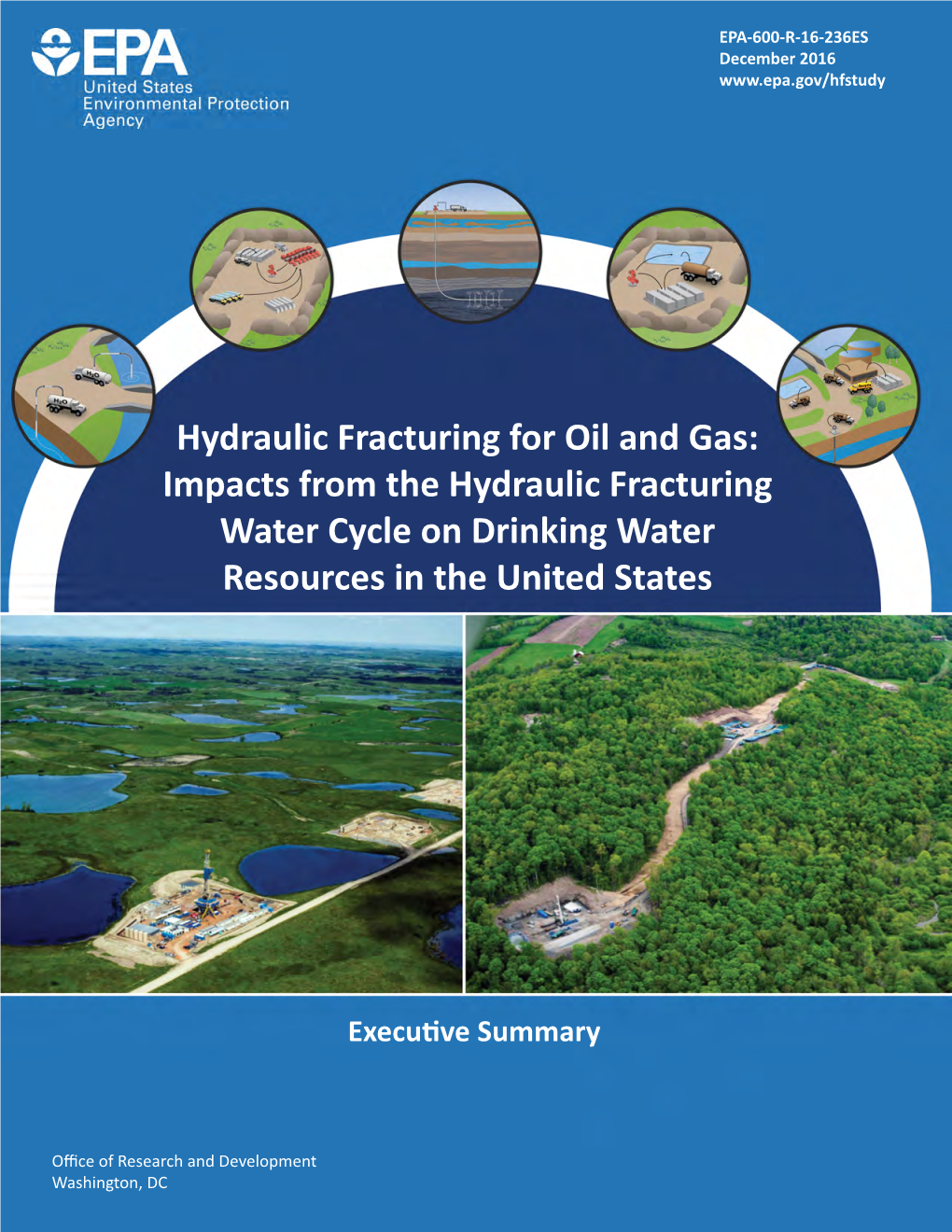 Hydraulic Fracturing for Oil and Gas: Impacts from the Hydraulic Fracturing Water Cycle on Drinking Water Resources in the United States