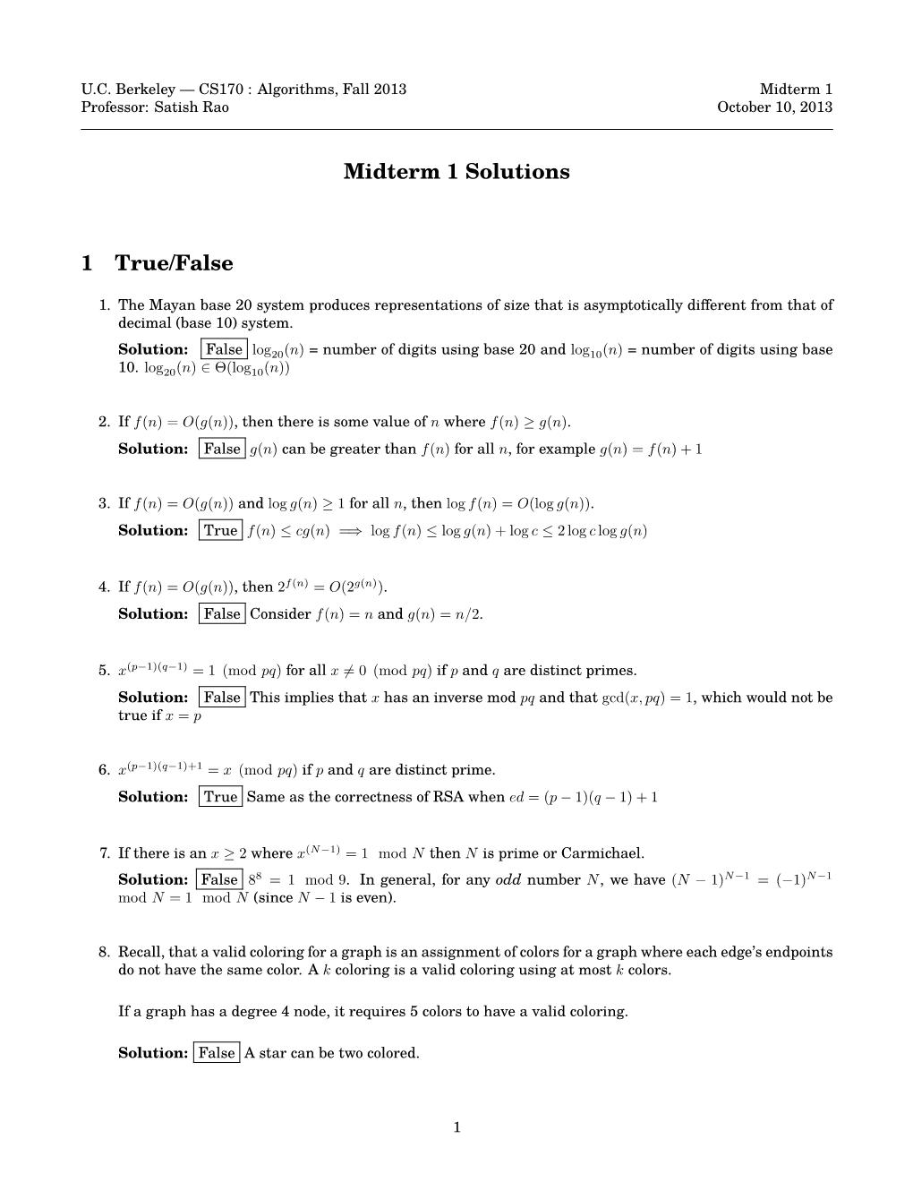 Midterm 1 Solutions 1 True/False