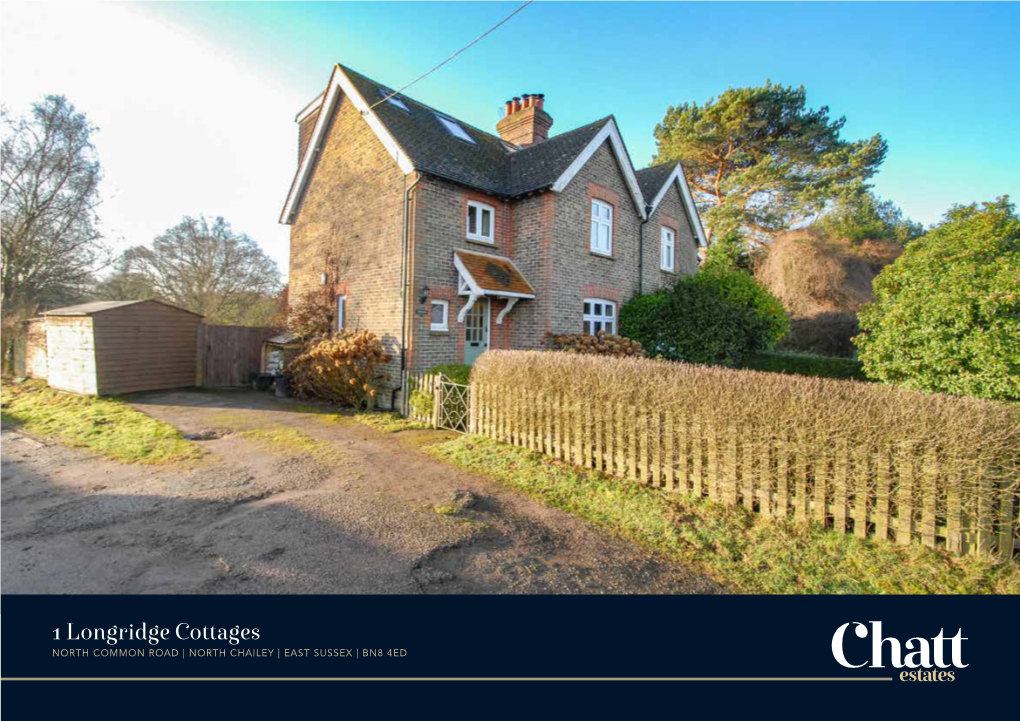 1 Longridge Cottages NORTH COMMON ROAD | NORTH CHAILEY | EAST SUSSEX | BN8 4ED Situation