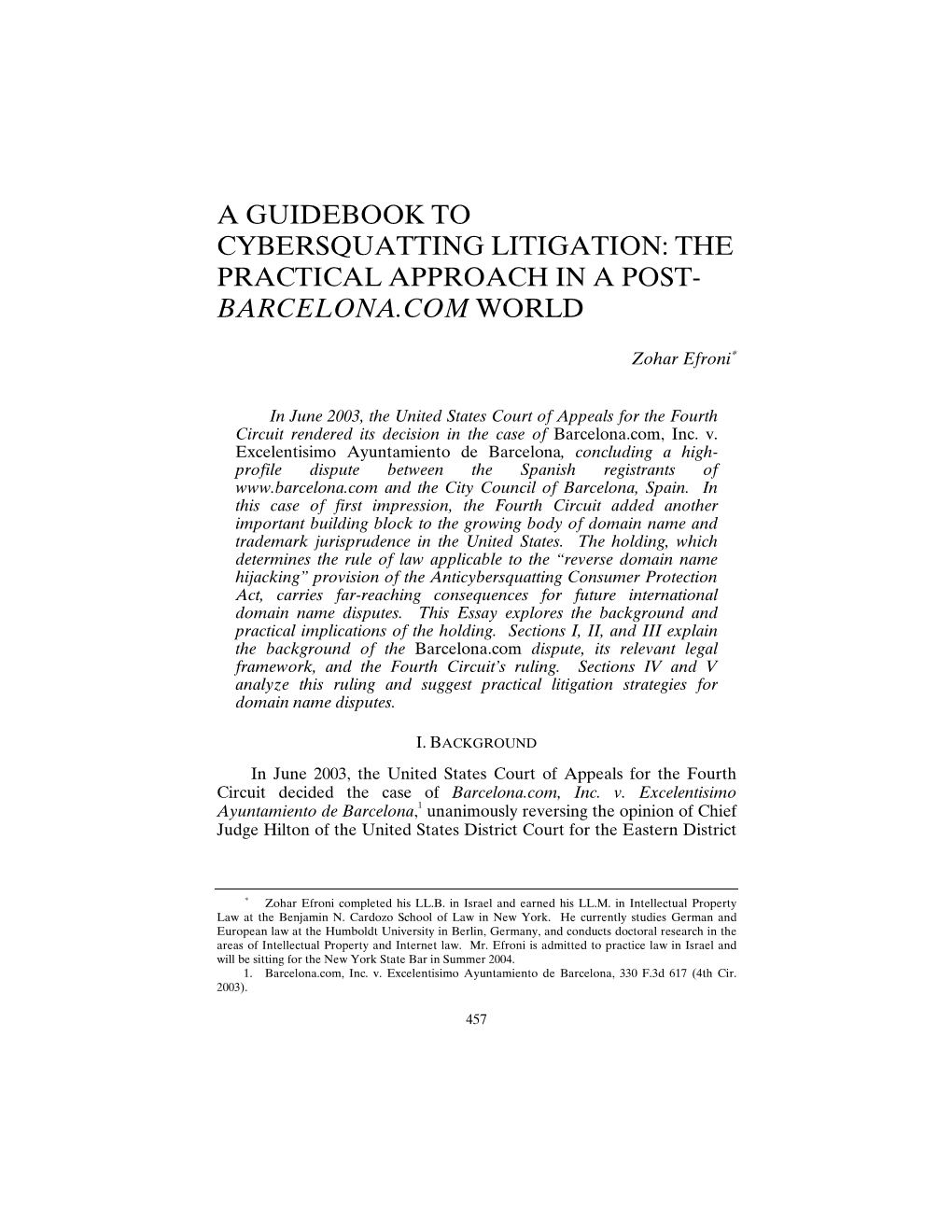 A Guidebook to Cybersquatting Litigation: the Practical Approach in a Post- Barcelona.Com World