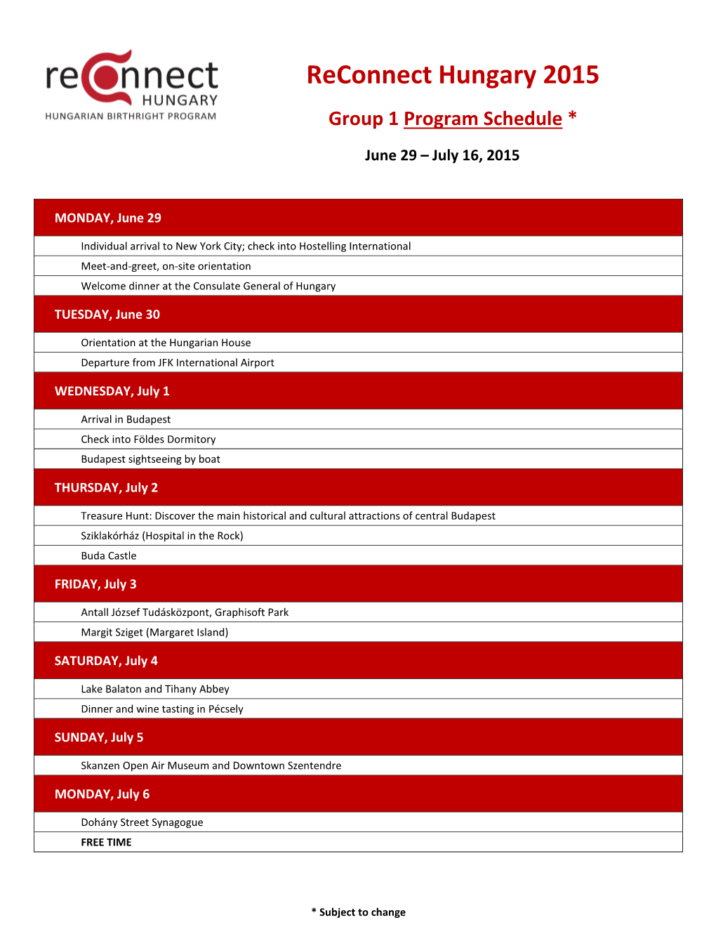 Reconnect Hungary 2015 Group 1 Program Schedule *