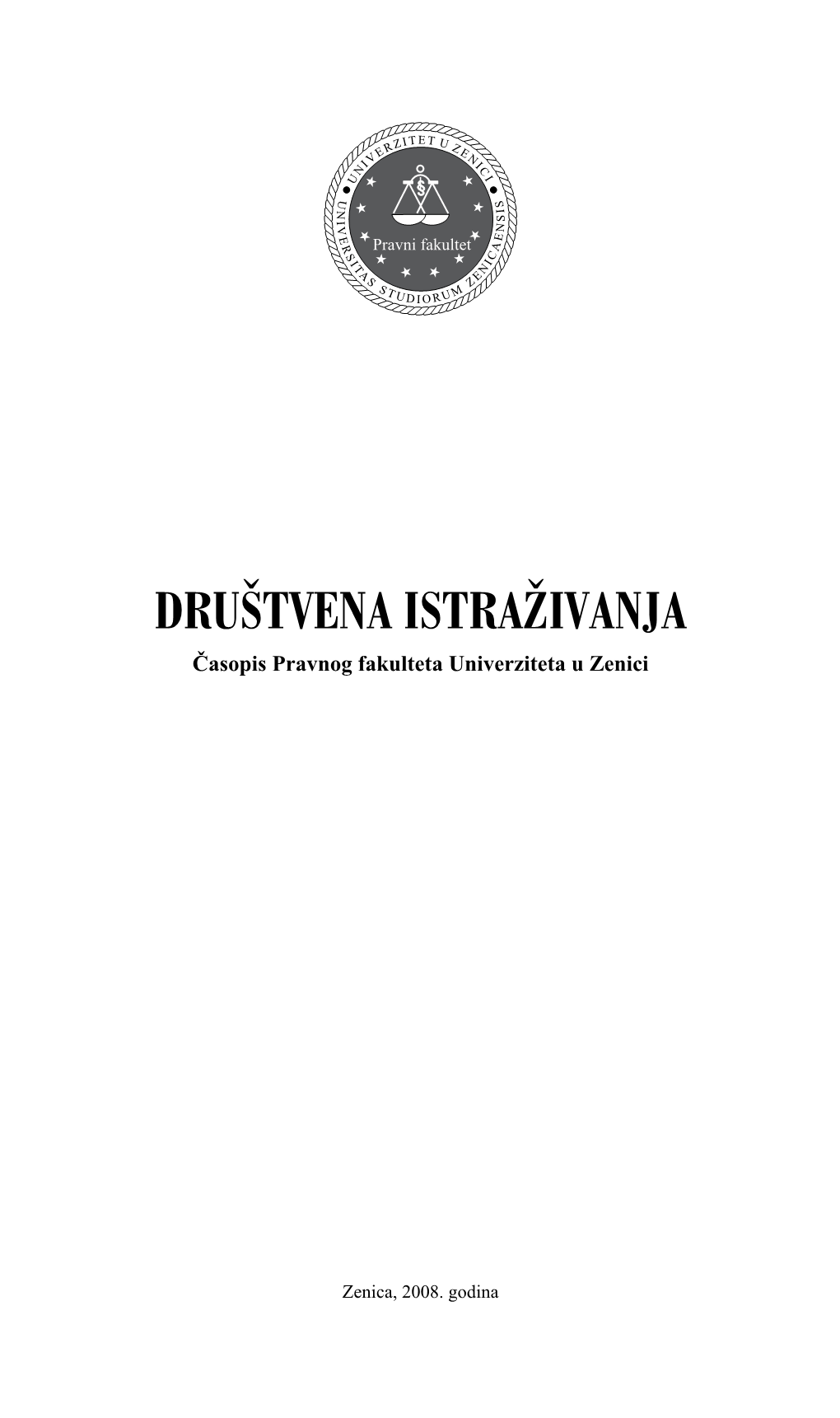 DRUŠTVENA ISTRAŽIVANJA Časopis Pravnog Fakulteta Univerziteta U Zenici