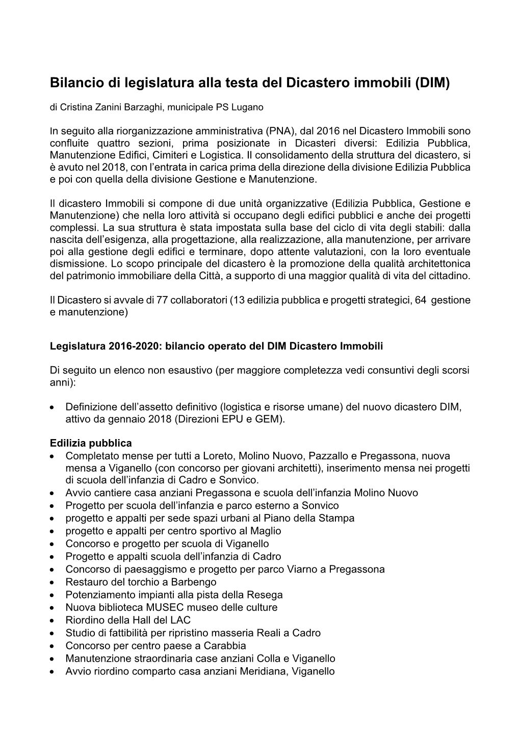 Bilancio Di Legislatura Alla Testa Del Dicastero Immobili (DIM) Di Cristina Zanini Barzaghi, Municipale PS Lugano