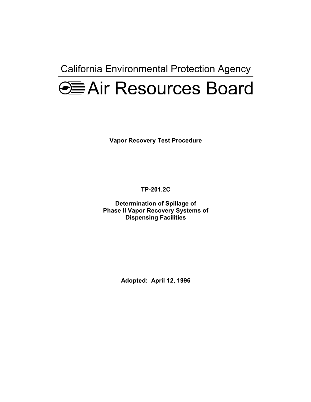 Test Method: 1996-04-12 Determination of Spillage of Phase II Vapor Recovery Systems