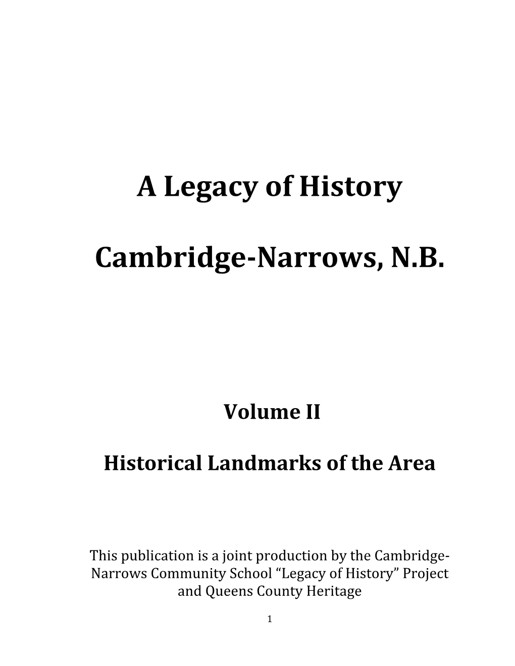 A Legacy of History Cambridge-Narrows, N.B
