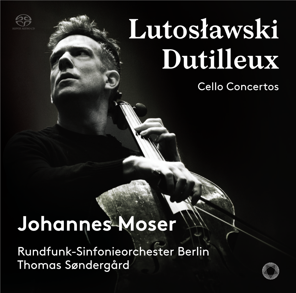 Lutosławski Dutilleux Cello Concertos