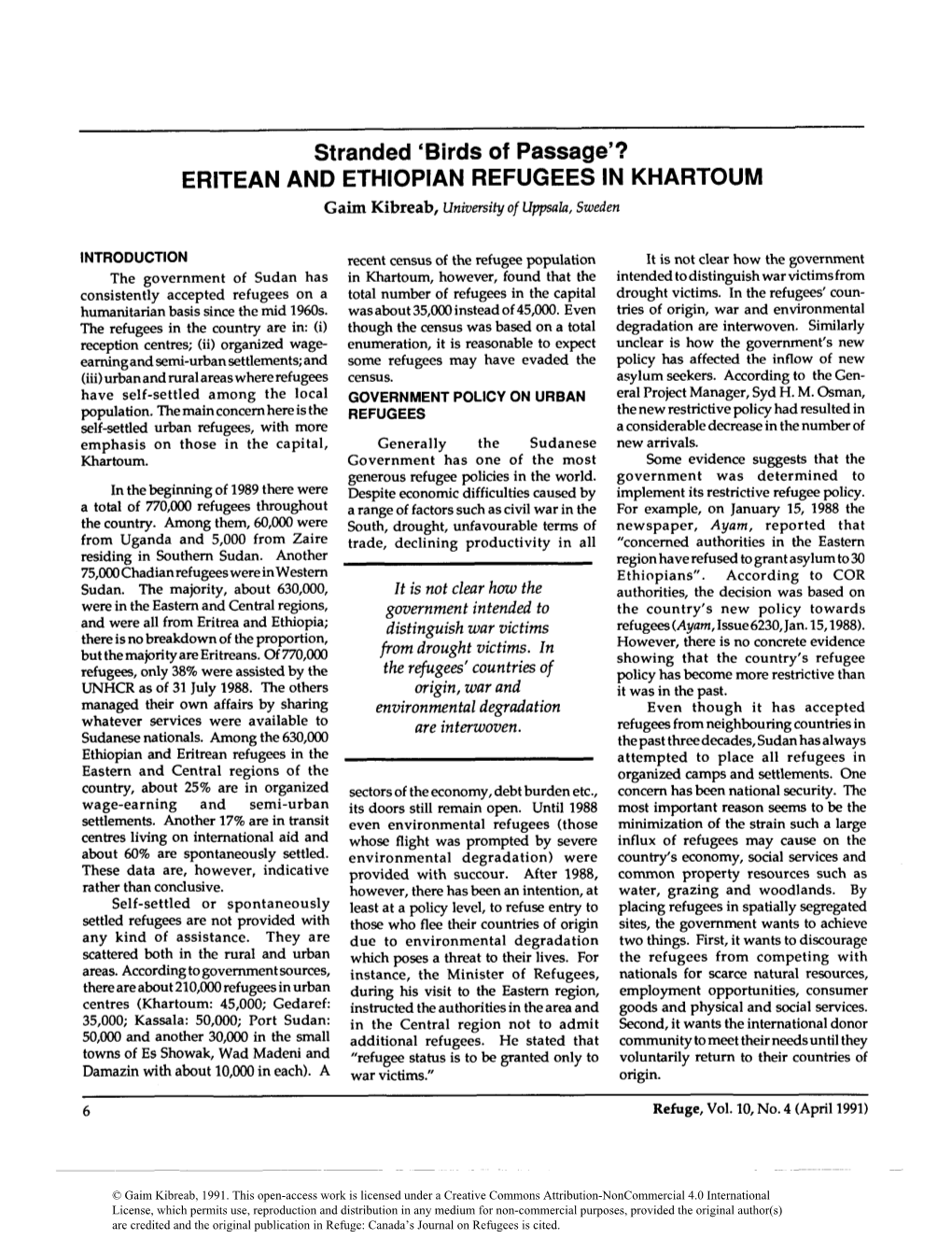 ERITEAN and ETHIOPIAN REFUGEES in KHARTOUM Gaim Kibreab, University of Uppsala, Sweden