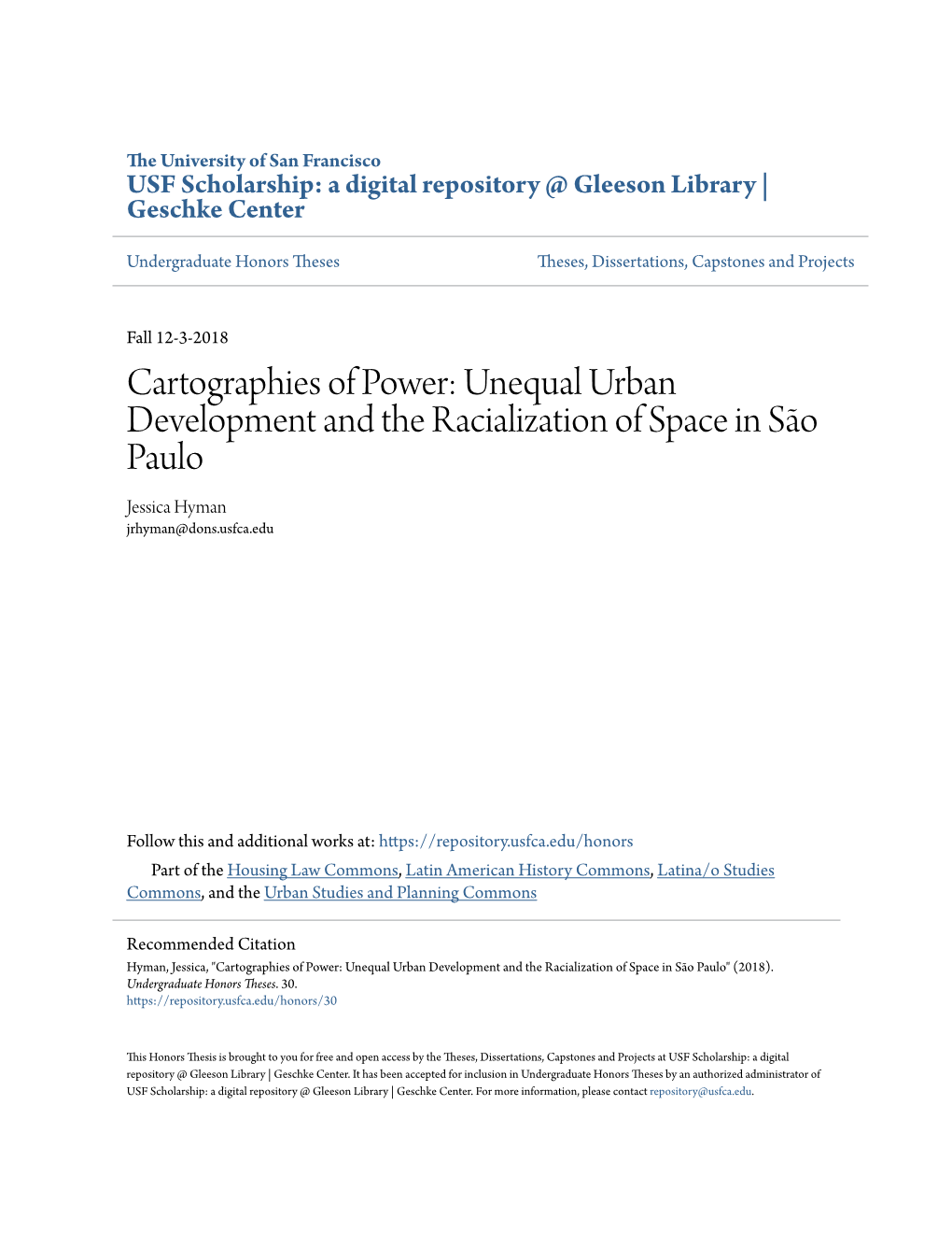 Unequal Urban Development and the Racialization of Space in São Paulo Jessica Hyman Jrhyman@Dons.Usfca.Edu