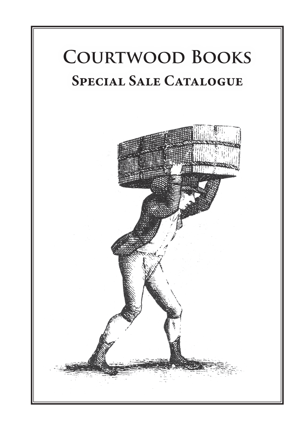 Catalogue 41 Courtwood Books Catalogue 41 C OURTWOOD B OOKS 1 a Committee of the Association for Promoting Christian Knowledge