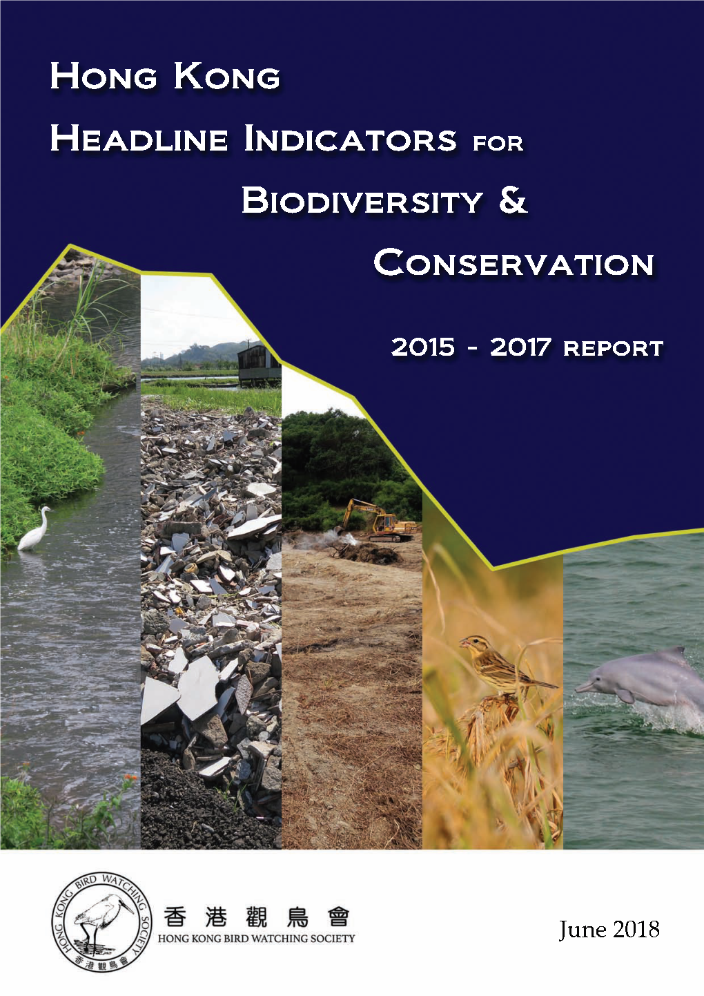 Hong Kong Headline Indicators for Biodiversity and Conservation 2015 - 2017 Report