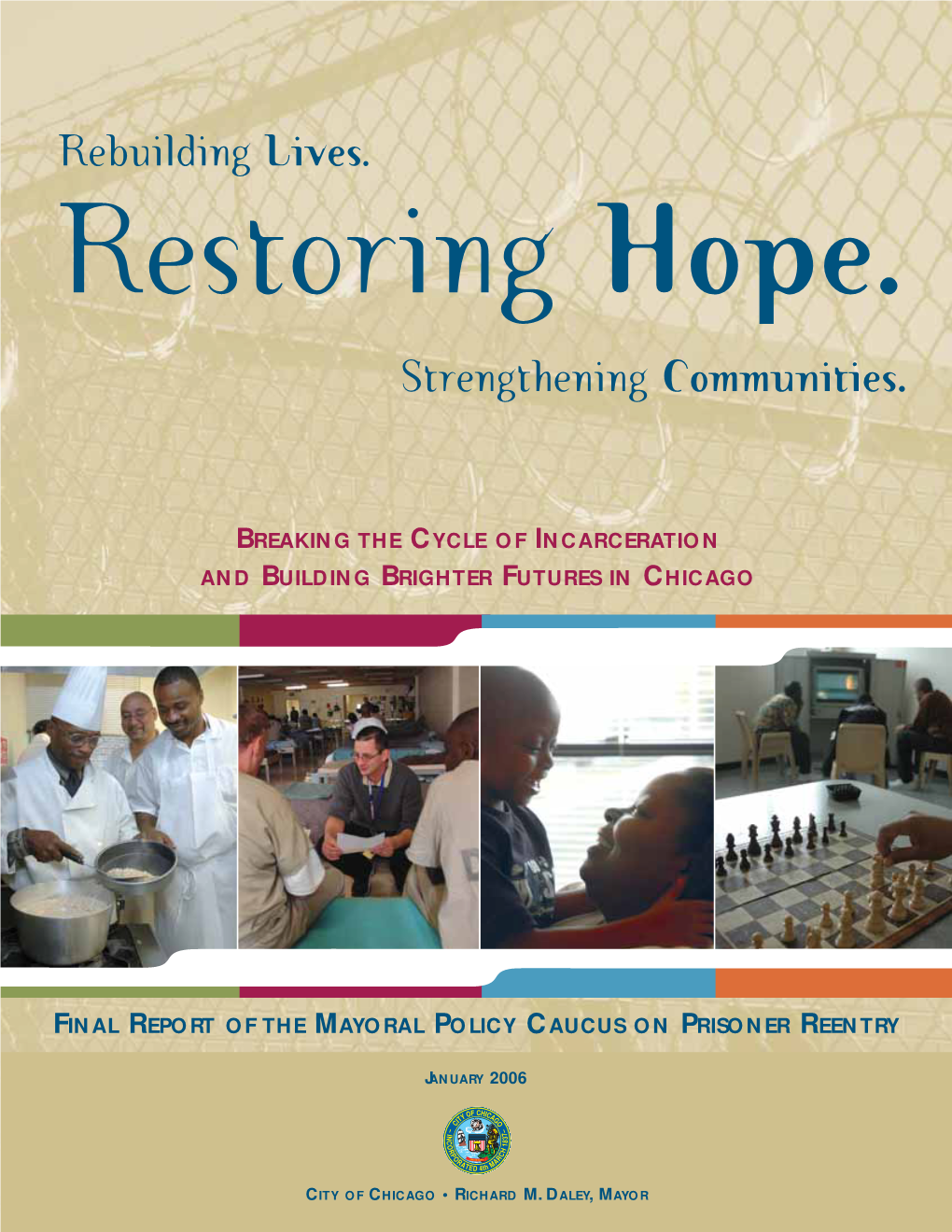 Rebuilding Lives. Strengthening Communities