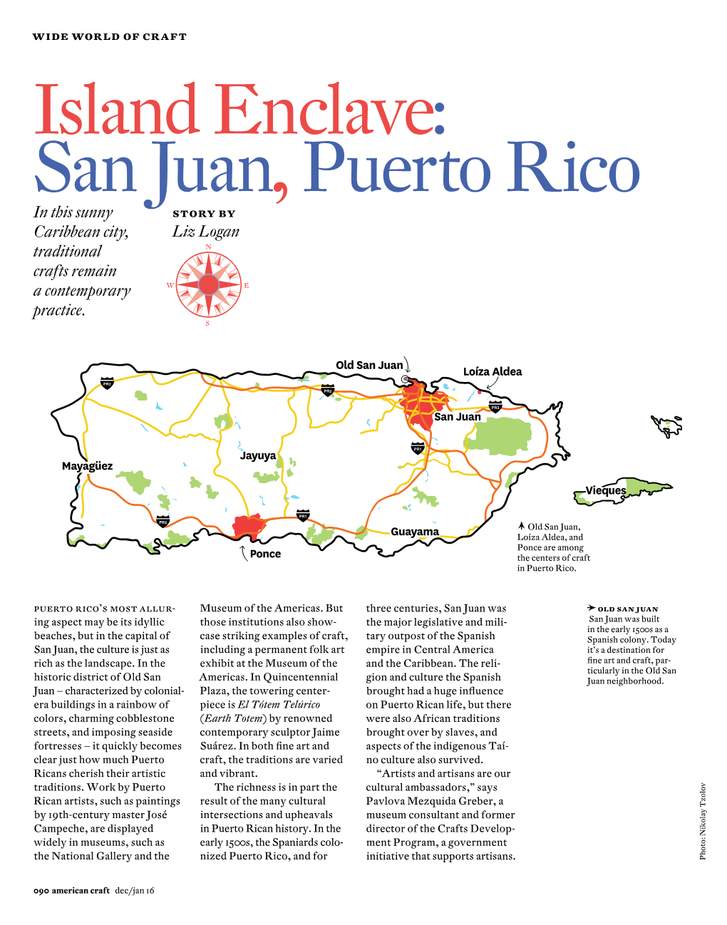 Island Enclave: San Juan, Puerto Rico in This Sunny Story by Caribbean City, Liz Logan Traditional Crafts Remain a Contemporary Practice