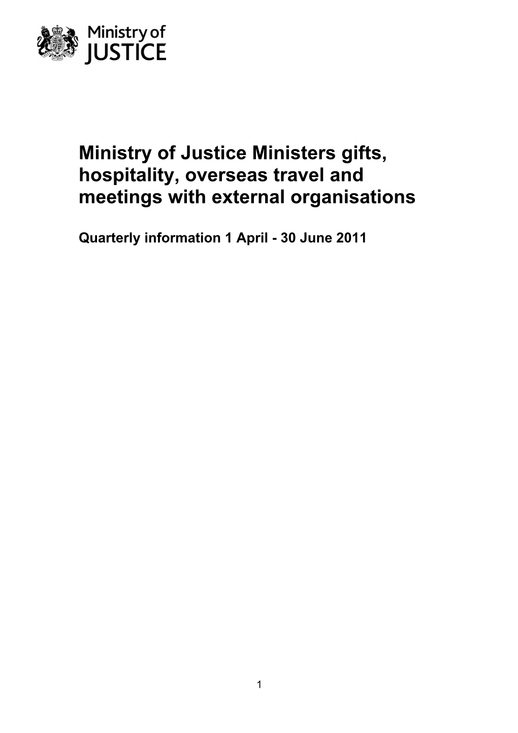 Ministry of Justice Ministers Gifts, Hospitality, Overseas Travel and Meetings with External Organisations