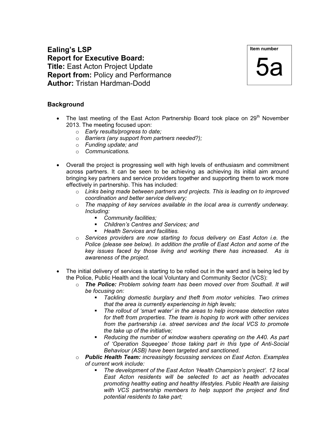 Ealing's LSP Report for Executive Board: Title: East Acton Project