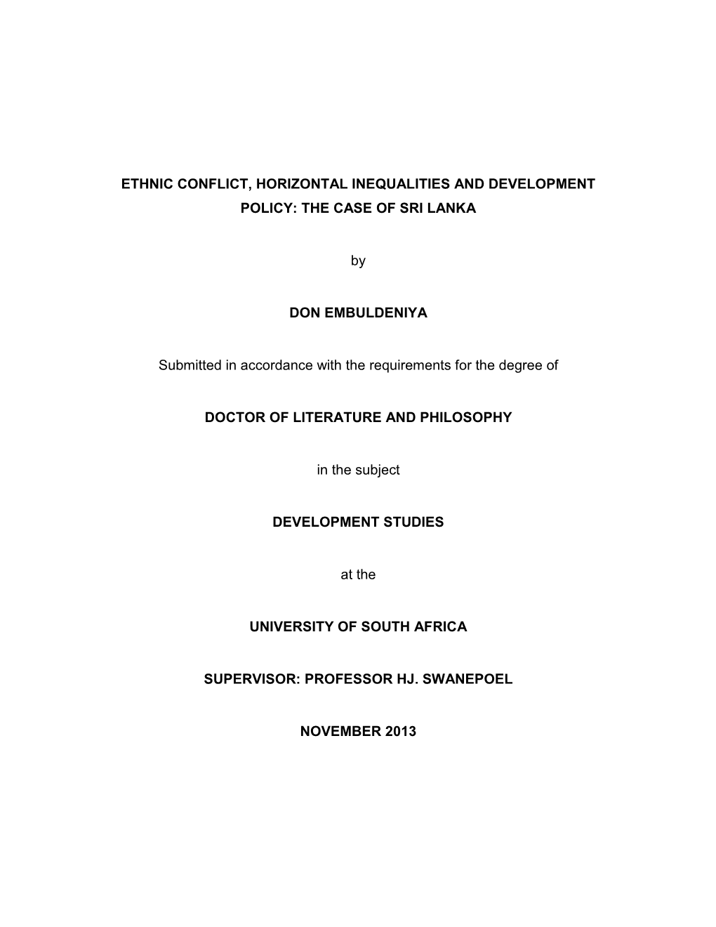 Ethnic Conflict, Horizontal Inequalities and Development Policy: the Case of Sri Lanka