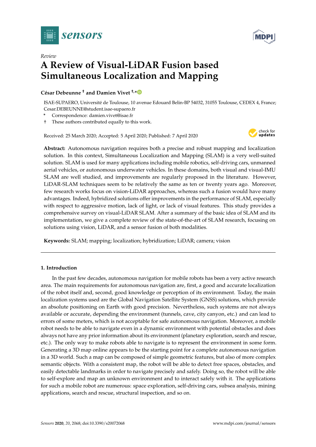 A Review of Visual-Lidar Fusion Based Simultaneous Localization and Mapping