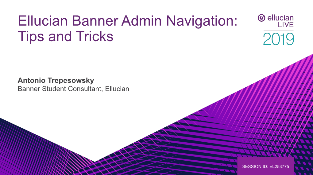 Ellucian Banner Admin Navigation: Tips and Tricks