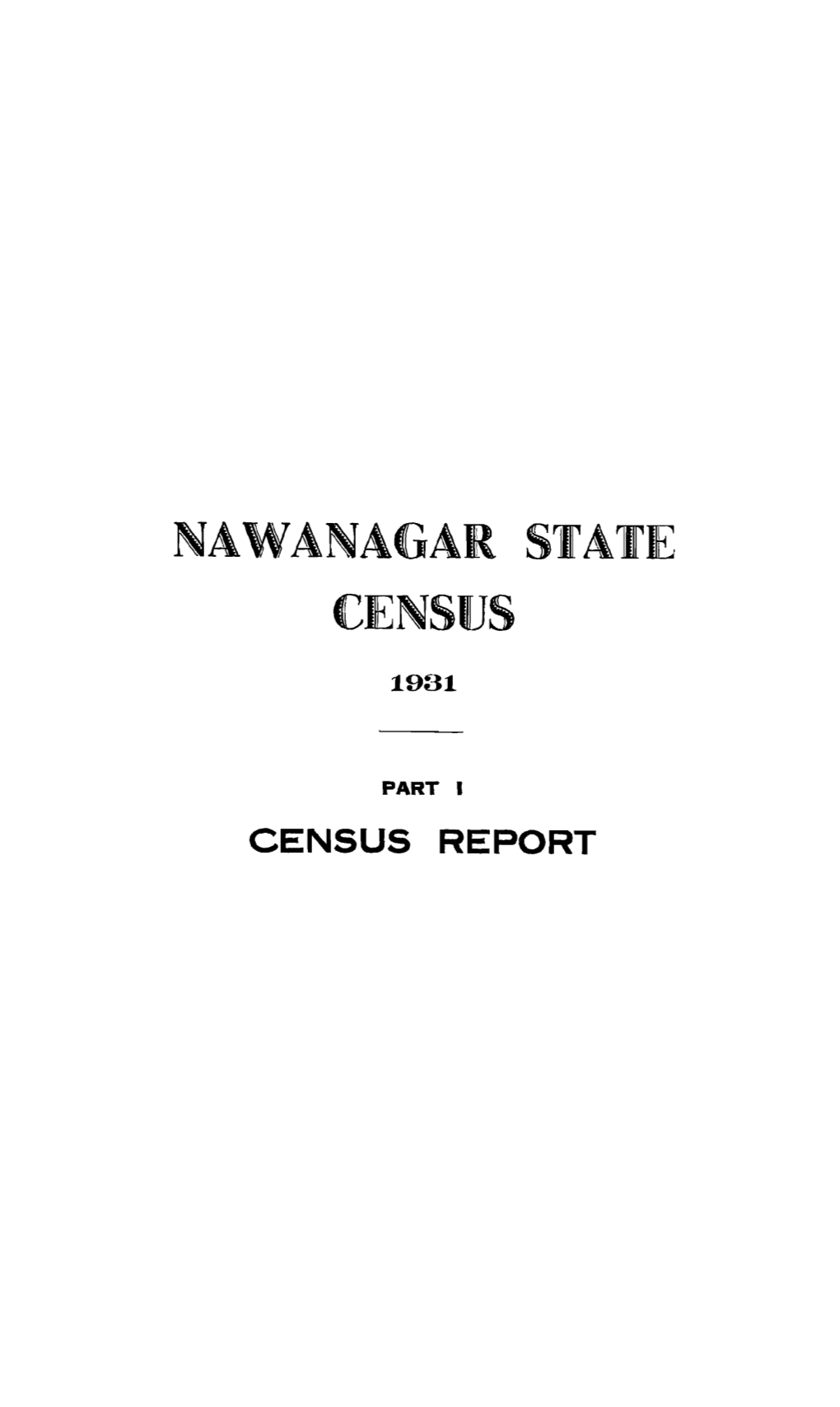 Nawanagar State Census, Report, Part I