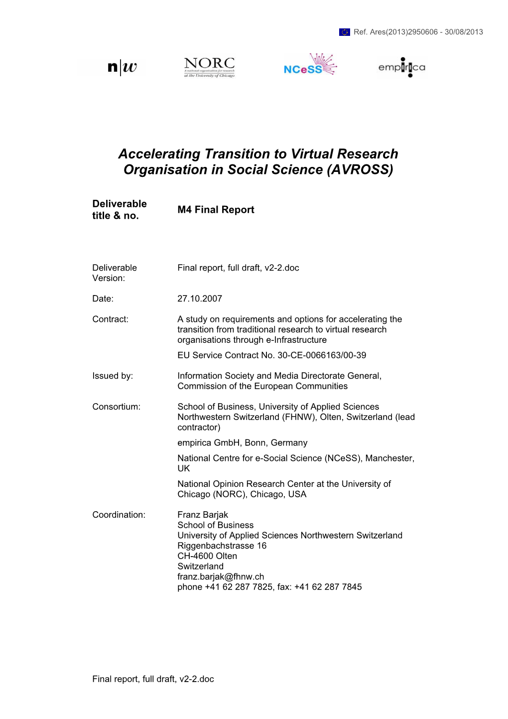 Accelerating Transition to Virtual Research Organisation in Social Science (AVROSS)