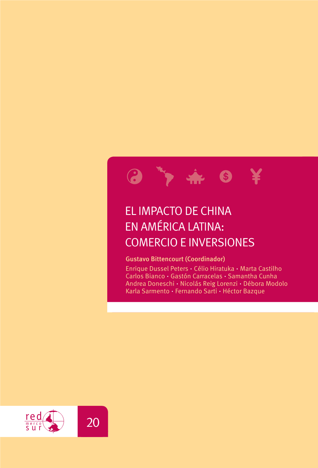 El Impacto De China En América Latina: Comercio E Inversiones 21