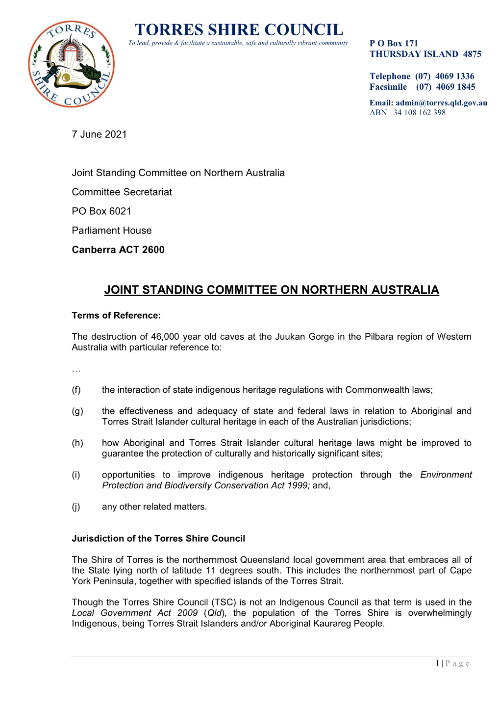 TORRES SHIRE COUNCIL to Lead, Provide & Facilitate a Sustainable, Safe and Culturally Vibrant Community P O Box 171 THURSDAY ISLAND 4875