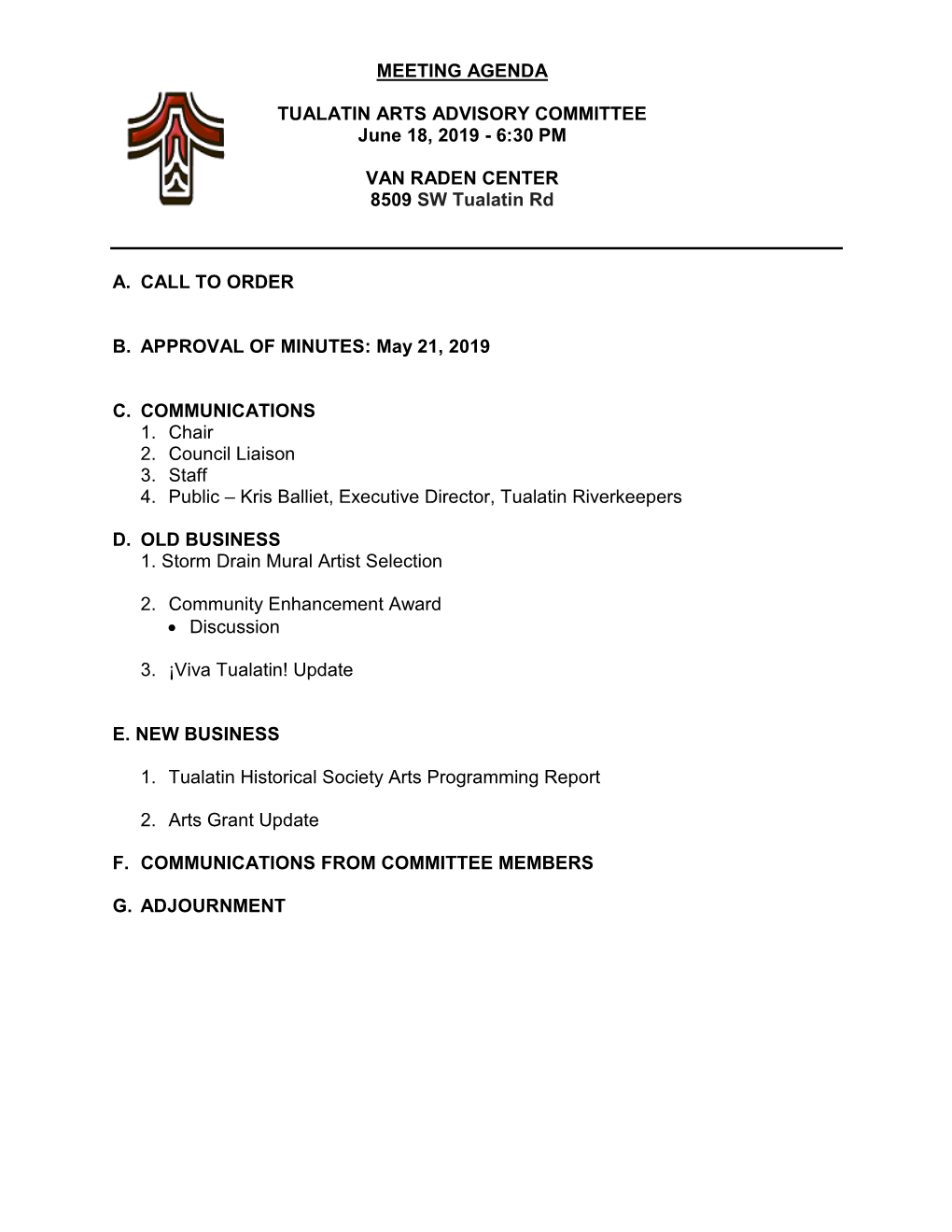 May 21, 2019 C. COMMUNICATIONS 1. Chair 2. Council Liaison 3. Staff 4