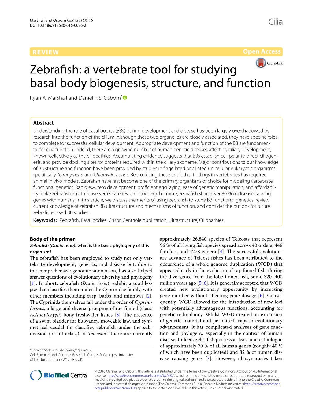 Zebrafish: a Vertebrate Tool for Studying Basal Body Biogenesis, Structure, and Function Ryan A