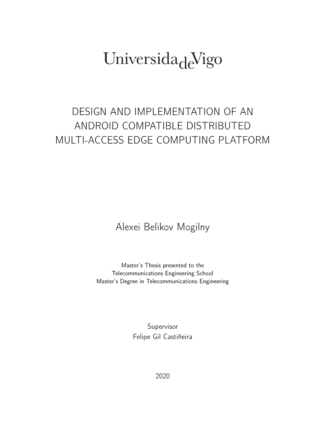 Design and Implementation of an Android Compatible Distributed Multi-Access Edge Computing Platform