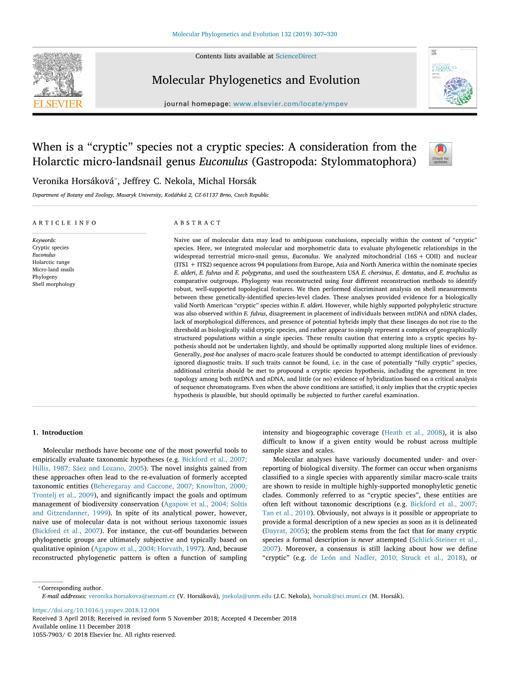 Species Not a Cryptic Species: a Consideration from the Holarctic Micro-Landsnail Genus Euconulus (Gastropoda: Stylommatophora) T ⁎ Veronika Horsáková ,Jeﬀrey C