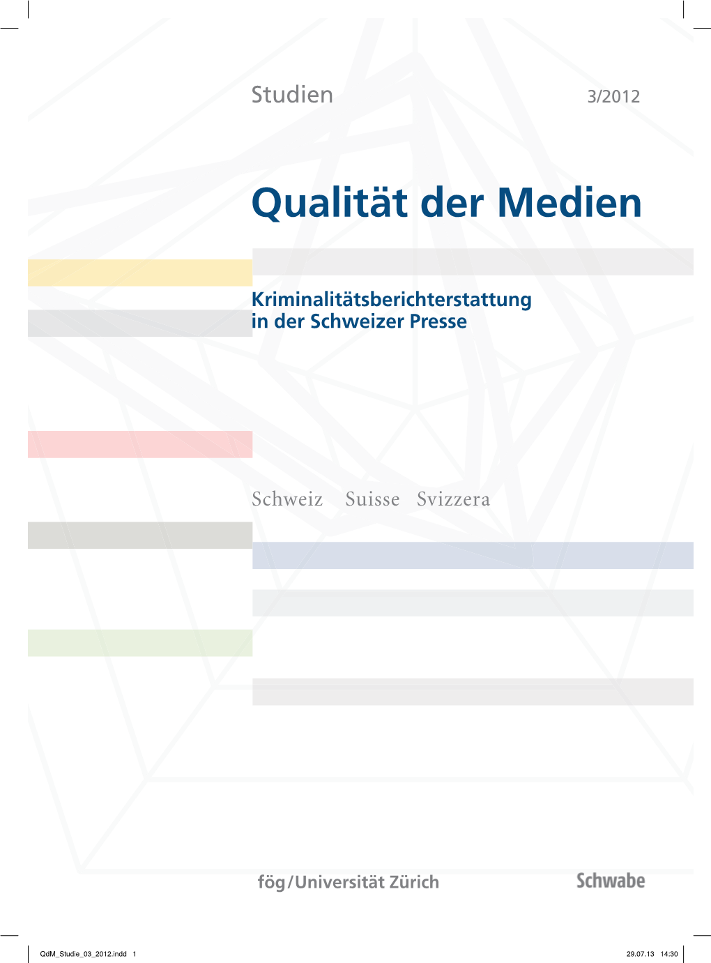 Studie Kriminalitätsberichterstattung in Der