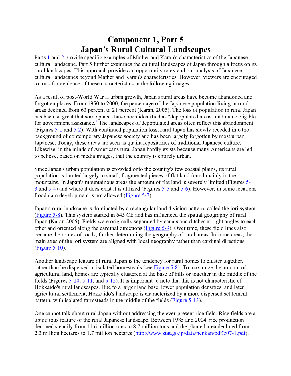 Component 1, Part 5 Japan's Rural Cultural Landscapes Parts 1 and 2 Provide Specific Examples of Mather and Karan's Characteristics of the Japanese Cultural Landscape