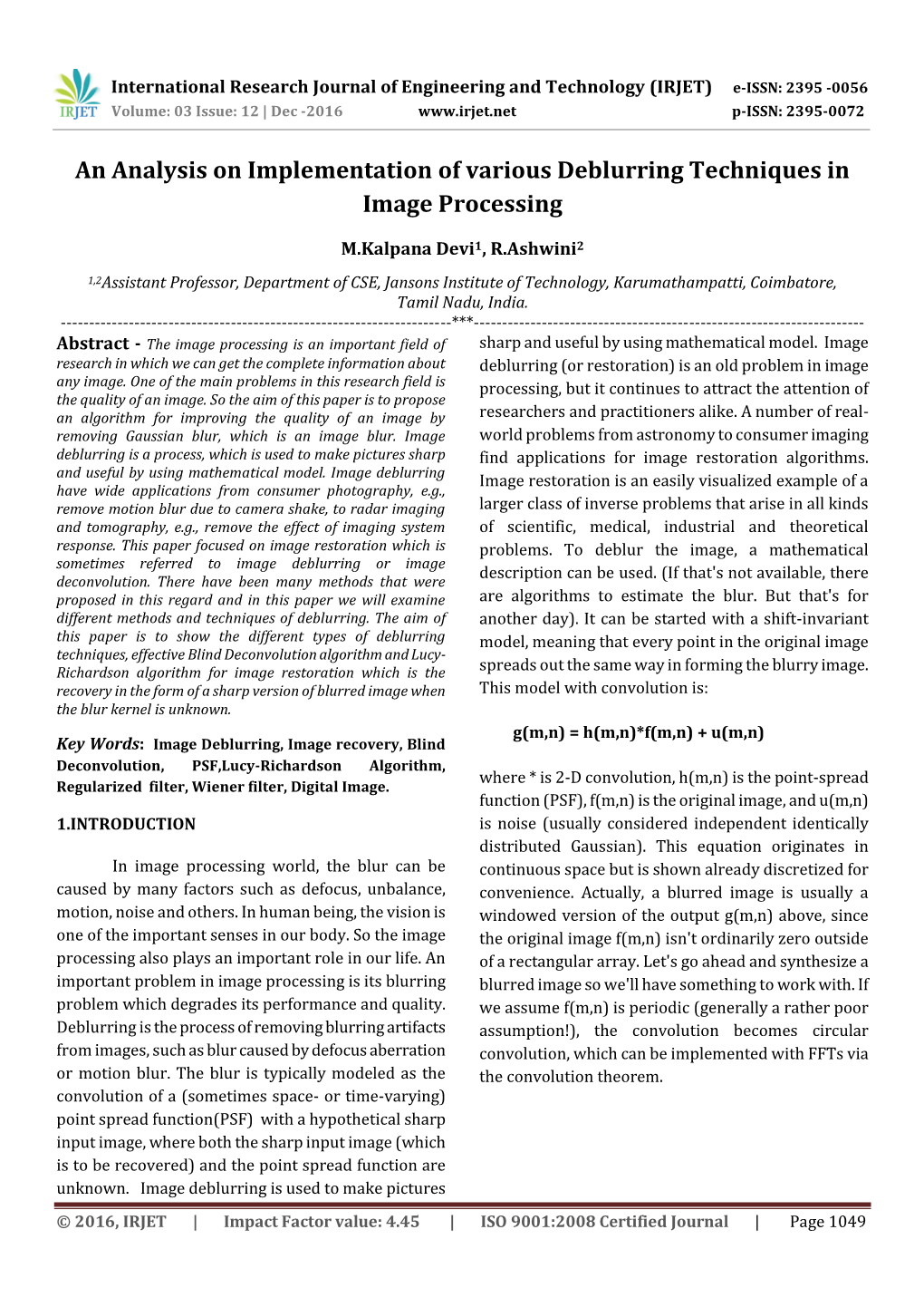 An Analysis on Implementation of Various Deblurring Techniques in Image Processing